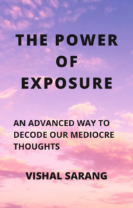 The Power Of Exposure